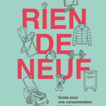 Marie-Michèle Larivée vient de publier Rien de neuf – Guide pour une consommation écologique, économique et engagée